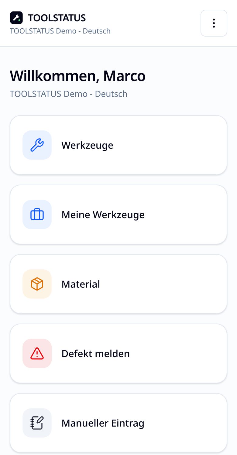 TOOLSTATUS auf dem Smartphone: Übersicht für Mitarbeitende mit Werkzeuge, Meine Werkzeuge, Material, Defekt melden und Manueller Eintrag
